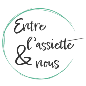 Entre l'assiette et nous Entre l'assiette et nous